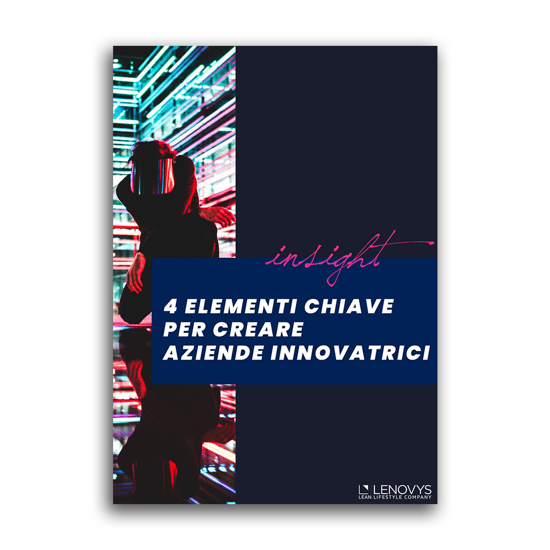 4 elementi chiave
per creare aziende innovatrici